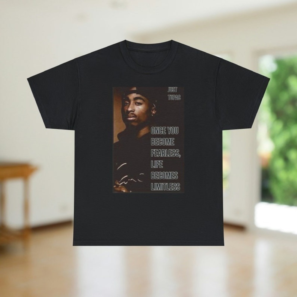 2Pac Rapper T-shirt Hip Hop Shirt Inspirational Quotes T-shirt